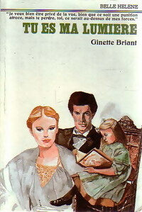 Livrenpoche : Tu es ma lumière - Ginette Briant - Livre