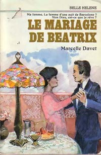 Le mariage de Béatrix - Marcelle Davet - Livre