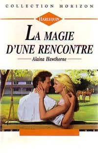 Livrenpoche : La magie d'une rencontre - Alaina Hawthorne - Livre