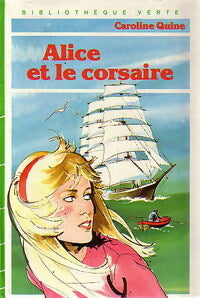 Livrenpoche : Alice et le corsaire - Caroline Quine - Livre