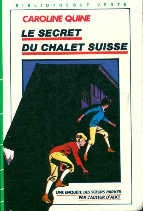 Livrenpoche : Le secret du chalet suisse - Caroline Quine - Livre
