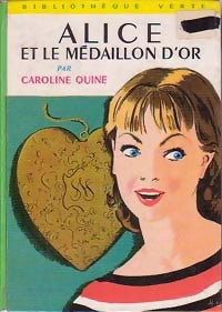 Livrenpoche : Alice et le médaillon d'or - Caroline Quine - Livre