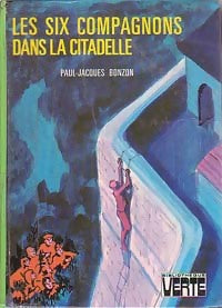 Livrenpoche : Les six compagnons dans la citadelle - Paul-Jacques Bonzon - Livre