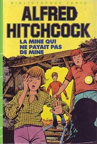 La mine qui ne payait pas de mine - Alfred Hitchcock - Livre