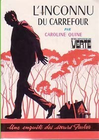 Livrenpoche : L'inconnu du carrefour - Caroline Quine - Livre