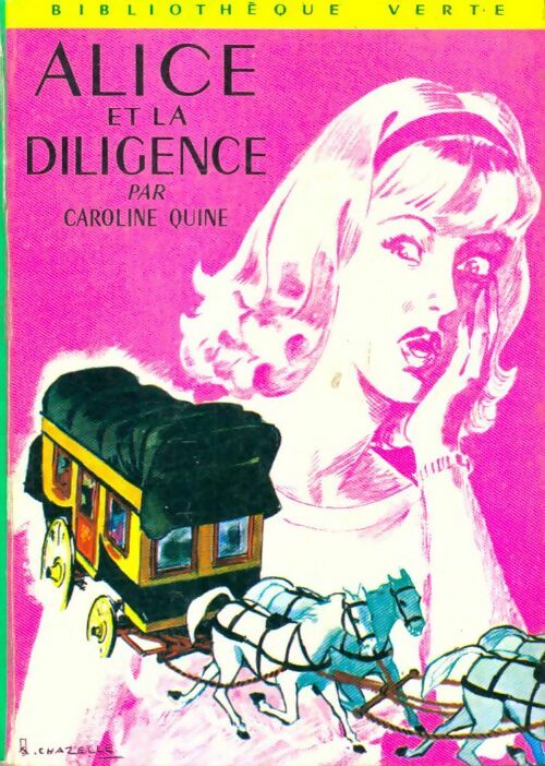 Livrenpoche : Alice et la diligence - Caroline Quine - Livre