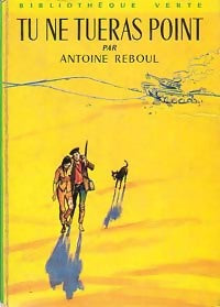 Livrenpoche : Tu ne tueras point - Antoine Reboul - Livre