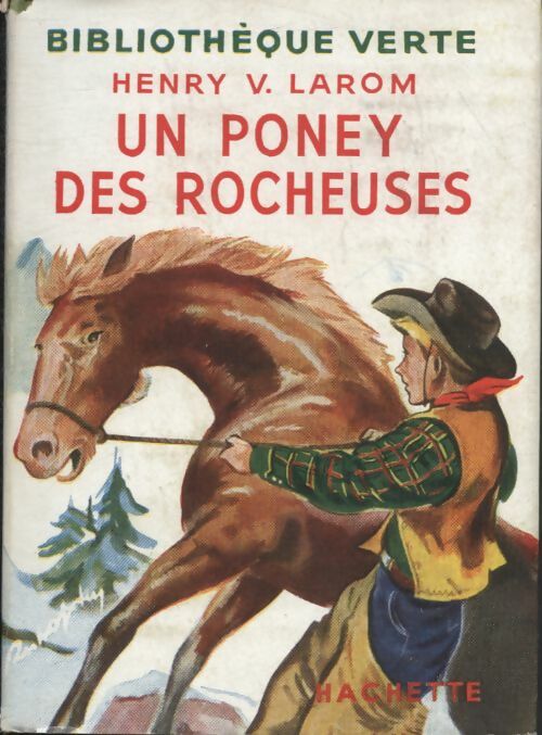 Livrenpoche : Un poney des Rocheuses - Henry V. Larom - Livre
