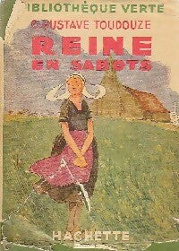 Livrenpoche : Reine en sabots - Georges-Gustave Toudouze - Livre