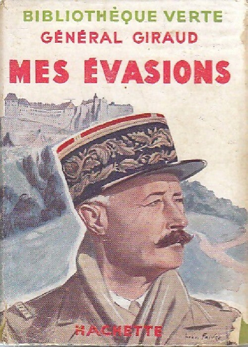 Livrenpoche : Mes évasions - Général Giraud - Livre