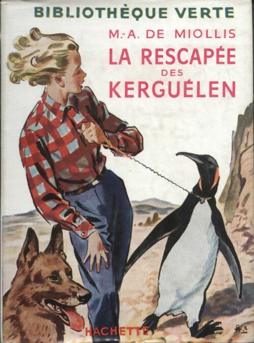 Livrenpoche : La rescapée des Kerguélen - Marie-Antoinette De Miollis - Livre