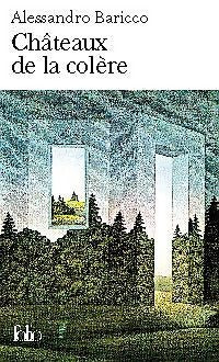 Livrenpoche : Châteaux de la colère - Alessandro Baricco - Livre