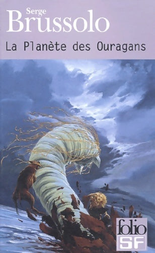 La planète des ouragans - Serge Brussolo - Livre