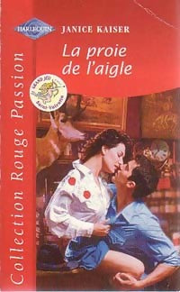 Livrenpoche : La proie de l'aigle - Janice Kaiser - Livre