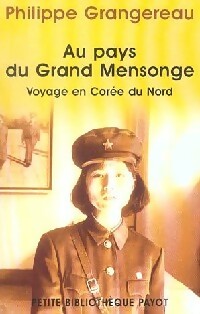 Livrenpoche : Au pays du grand mensonge - Philippe Grangereau - Livre