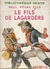 Livrenpoche : Le fils de Lagardère - Fils Paul Féval - Livre