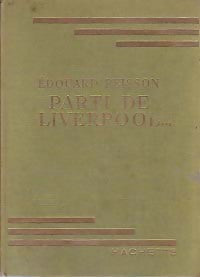 Livrenpoche : Parti de Liverpool... - Edouard Peisson - Livre