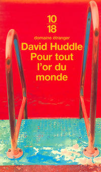 Livrenpoche : Pour tout l'or du monde - David Huddle - Livre