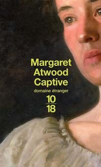 Livrenpoche : Captive - Margaret Atwood - Livre
