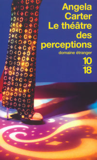 Livrenpoche : Le théâtre des perceptions - Angela Carter - Livre