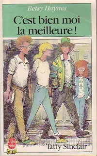 Livrenpoche : C'est bien moi la meilleure ! - Betsy Haynes - Livre