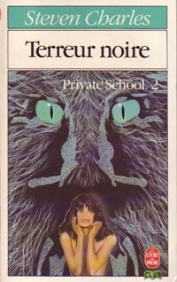 Private school Tome II : Terreur noire - Steven Charles - Livre