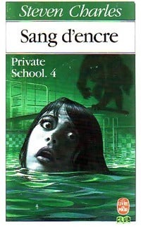 Livrenpoche : Private school Tome IV : Sang d'encre - Steven Charles - Livre