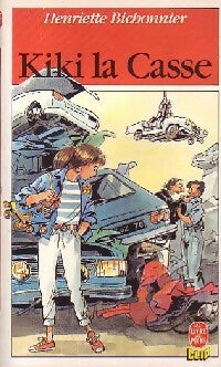 Livrenpoche : Kiki la casse - Henriette Bichonnier - Livre
