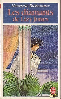 Livrenpoche : Les diamants de Lizy Jones - Henriette Bichonnier - Livre