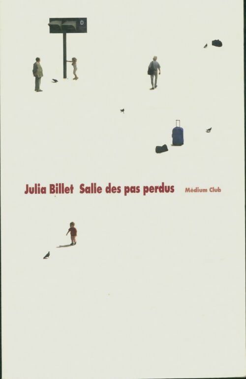 Livrenpoche : Salle des pas perdus - Julia Billet - Livre