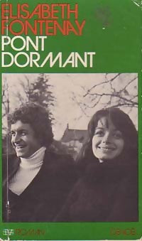 Livrenpoche : Pont dormant - Elisabeth Fontenay - Livre