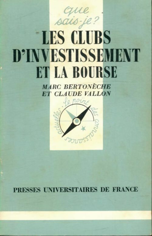 Livrenpoche : Les clubs d'investissement et la Bourse - Marc Bertonèche, Claude Vallon - Livre