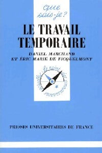 Livrenpoche : Le travail temporaire - Daniel Marchand, E. Marie de Ficquelmont - Livre