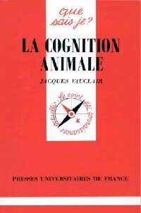 La cognition animale - Jacques Vauclair - Livre