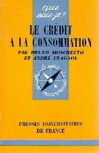Livrenpoche : Le crédit à la consommation - Bruno Moschetto, André Plagnol - Livre