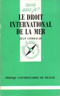 Livrenpoche : Le droit international de la mer - Jean Combacau - Livre
