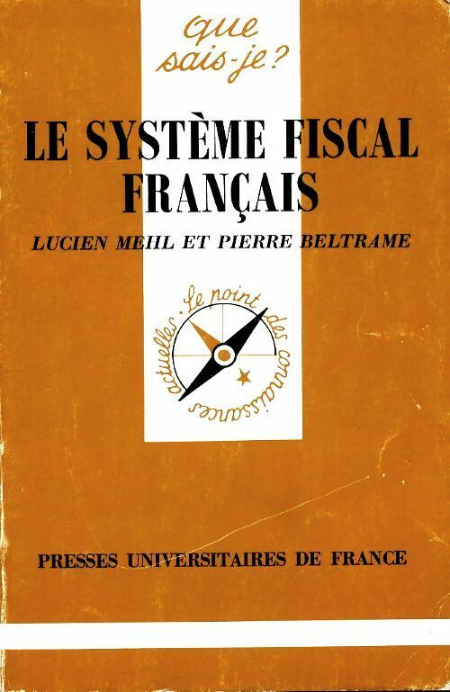 Livrenpoche : Le système fiscal français - Pierre Beltrame, Lucien Mehl - Livre