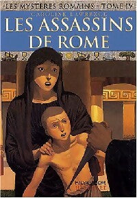 Livrenpoche : Les mystères romains Tome IV : Les assassins de Rome - Caroline Lawrence - Livre