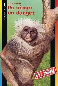Livrenpoche : Un singe en danger - Lucy Daniels - Livre