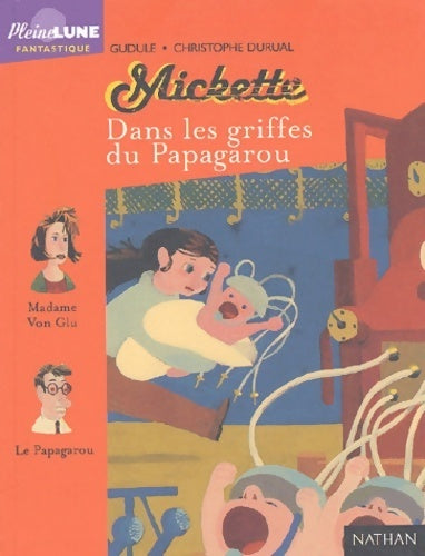 Livrenpoche : Dans les griffes du Papagarou - Gudule - Livre