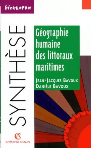 Livrenpoche : Géographie humaine des littoraux maritimes - Jean-Jacques Bavoux, Daniel Bavoux - Livre