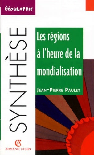 Livrenpoche : Les régions à l'heure de la mondialisation - Jean-Pierre Paulet - Livre