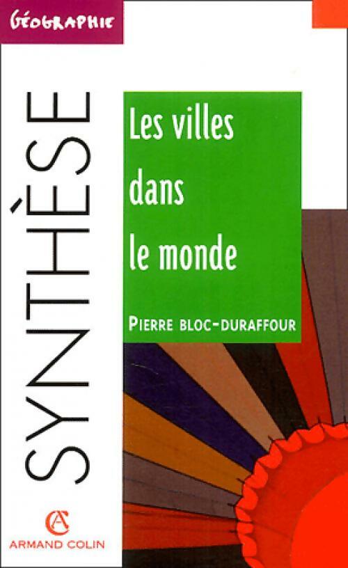 Livrenpoche : Les villes dans le monde - Pierre Bloc-Duraffour - Livre