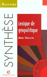 Livrenpoche : Lexique de géopolitique - Marc Nouschi - Livre