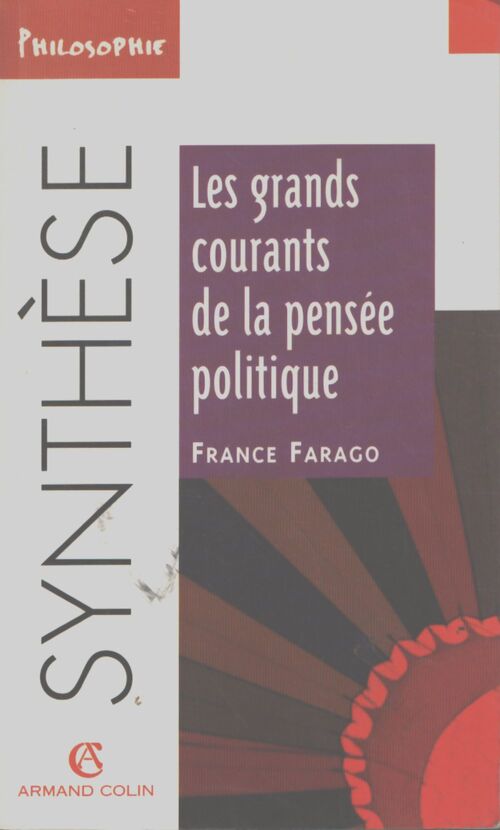 Les grands courants de la pensée politique - France Farago - Livre