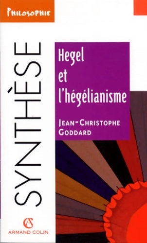 Livrenpoche : Hegel et l'hégélianisme - Jean-Christophe Goddard - Livre