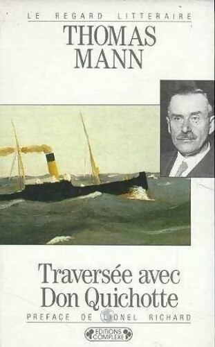 Livrenpoche : Traversée avec Don Quichotte - Thomas Mann - Livre