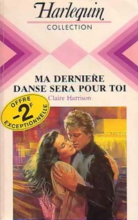 Livrenpoche : Ma dernière danse sera pour toi - Claire Harrison - Livre