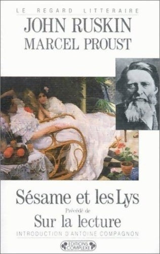 Sésame et les Lys / Sur la lecture - Marcel Proust, John Ruskin - Livre