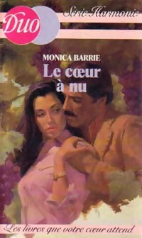 Livrenpoche : Le coeur à nu - Monica Barrie - Livre